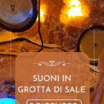 IL SUONO IN GROTTA DI SALE